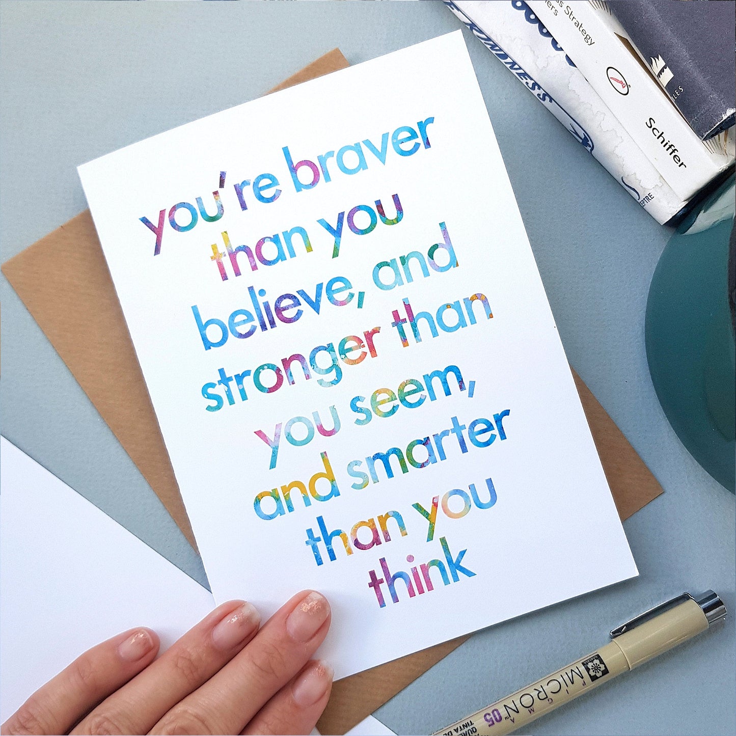 Braver than you believe - Birthday card for a friend