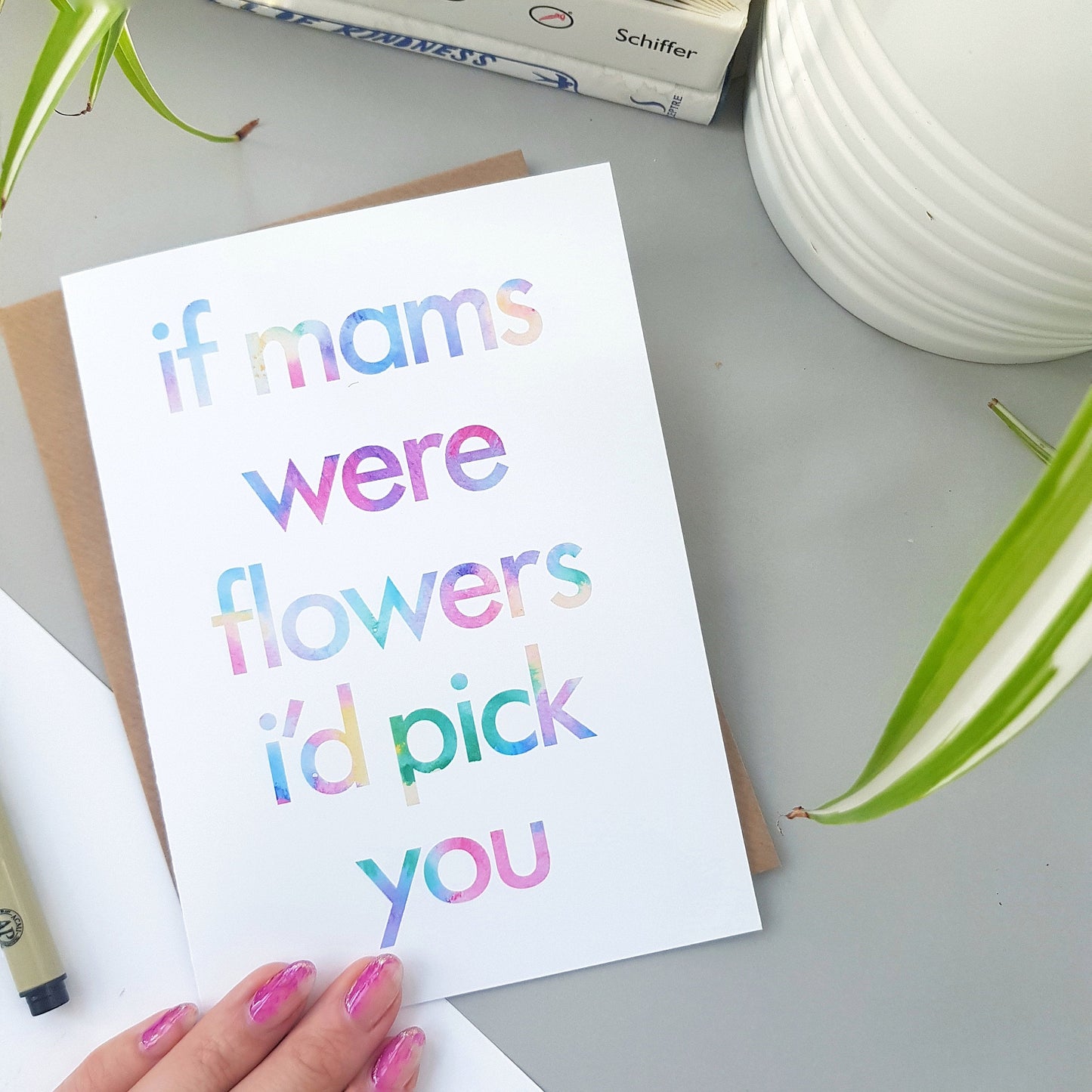 Mother's Day Card for mum or mam | If Mums were flowers i'd pick you